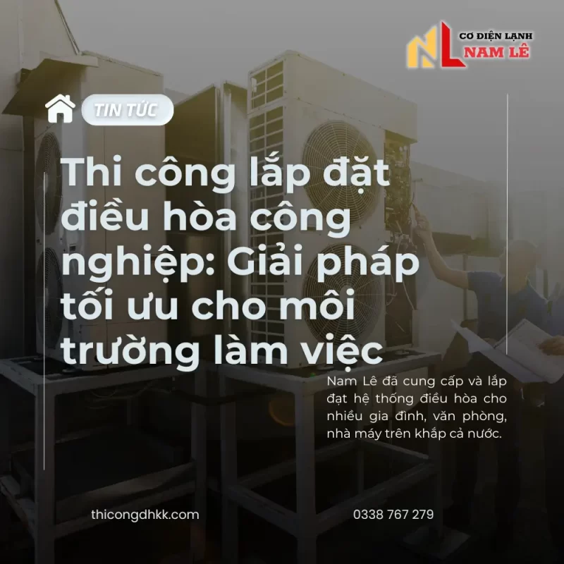 thi cong lap dat dieu hoa cong nghiep