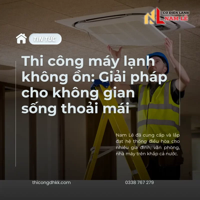 thi cong may lanh khong on