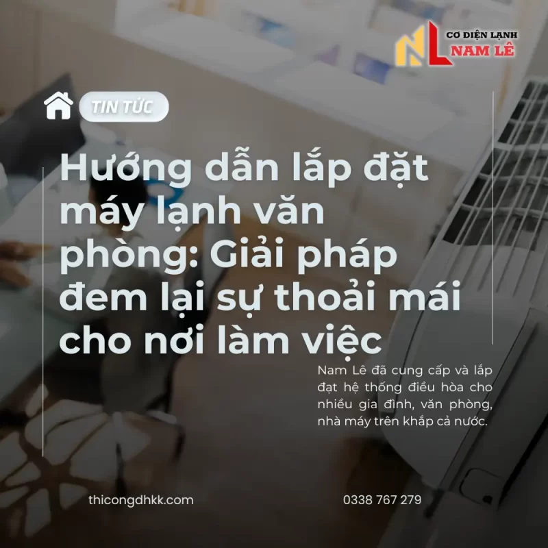 huong dan lap dat may lanh van phong