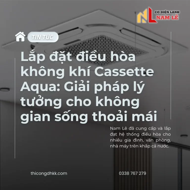lap dat dieu hoa khong khi cassette auqa