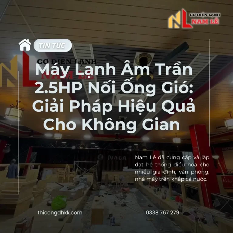 may lanh am tran 2 5hp noi ong gio
