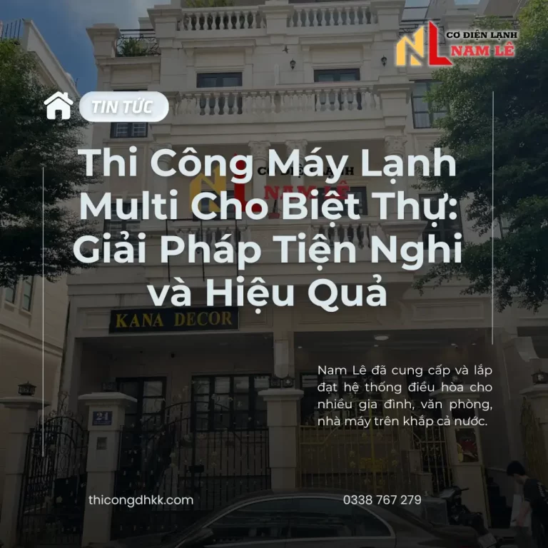 thi cong may lanh multi cho biet thu