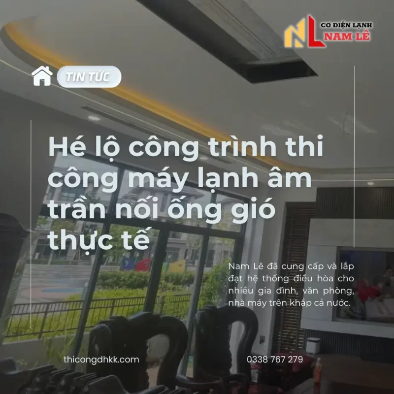 He lo cong trinh thi cong may lanh am tran noi ong gio thuc te