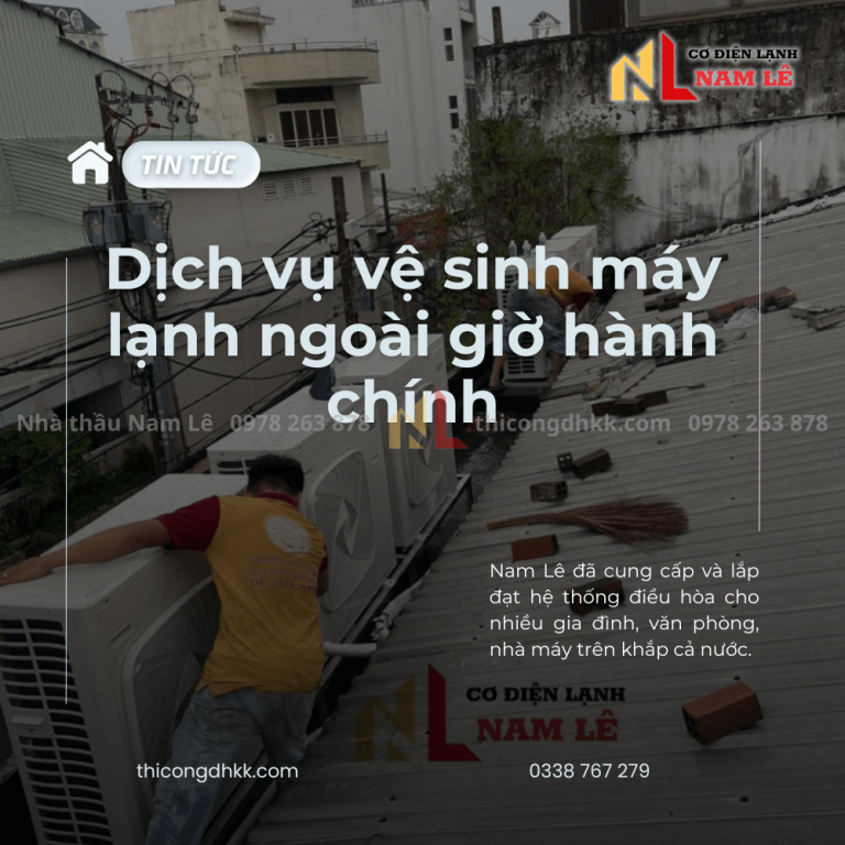 namle ve sinh may lanh ngoai gio