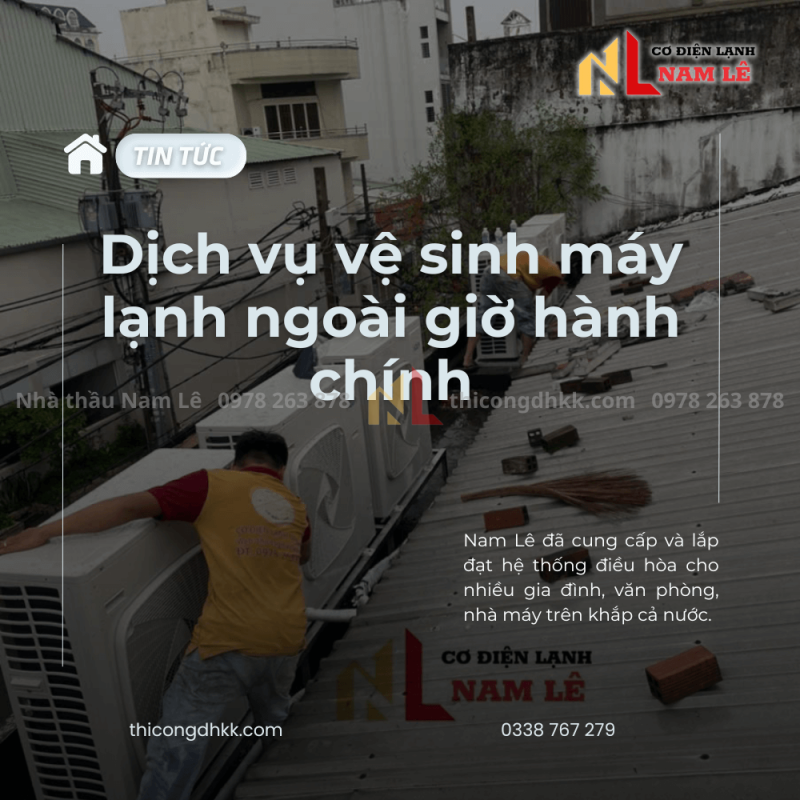 namle ve sinh may lanh ngoai gio