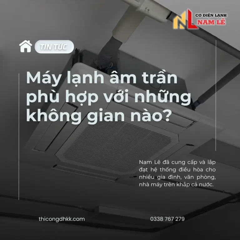 thicongdhkk may lanh am tran phu hop khong gian nao
