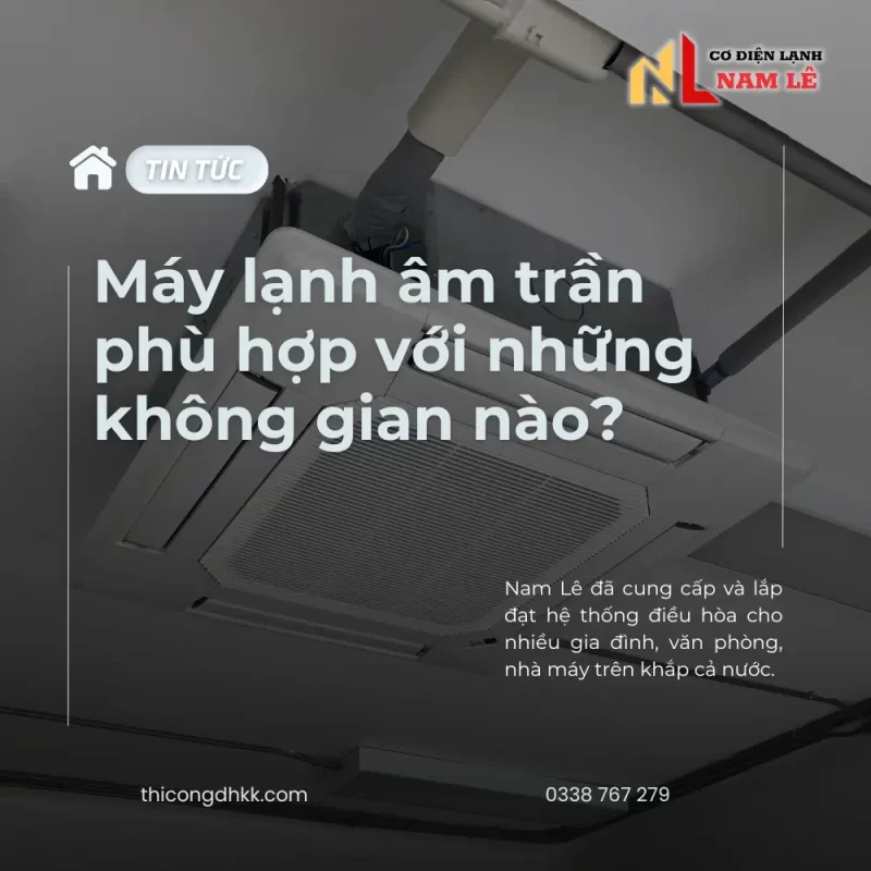 thicongdhkk may lanh am tran phu hop khong gian nao