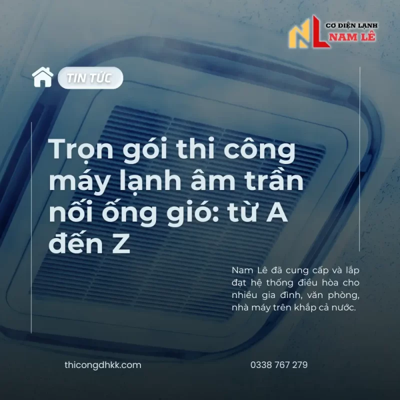 thicongdhkk thi cong may lanh am tran tron goi